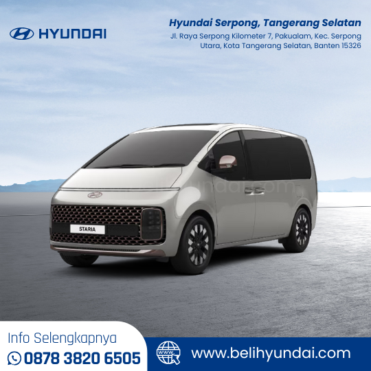 Hyundai STARIA - Dealer Hyundai Serpong, Tangerang
